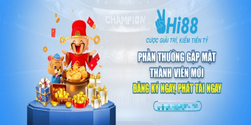 Mọi thành viên mới tham gia Hi88 có cơ hội nhận quà lên tới hàng trăm triệu